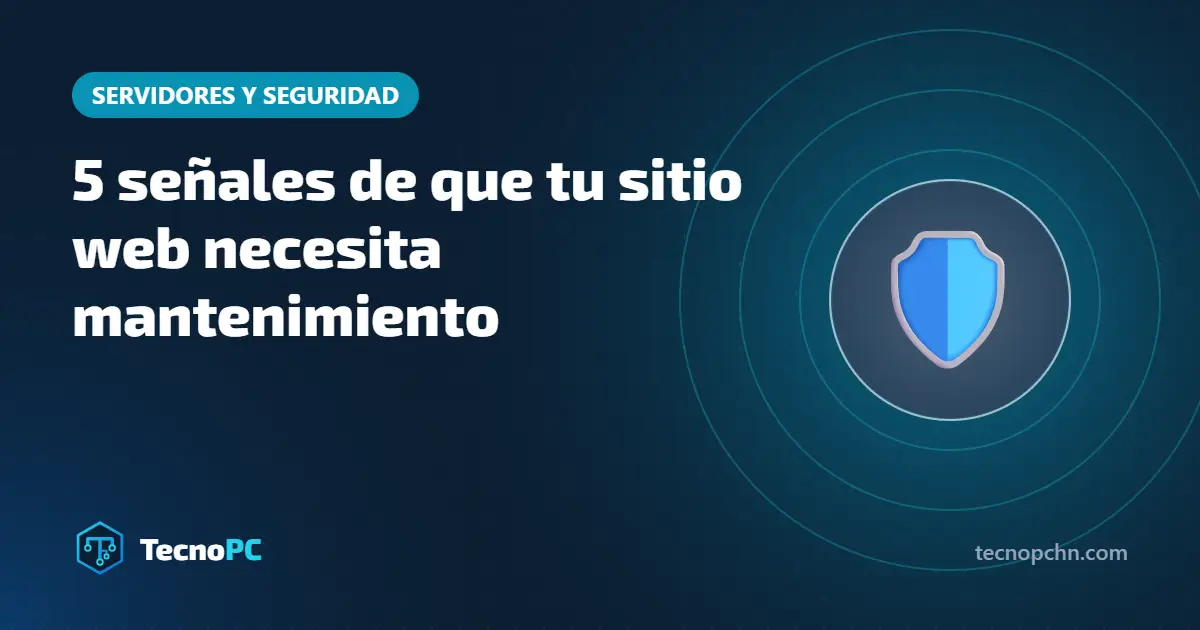 5 señales de que tu sitio web necesita mantenimiento
